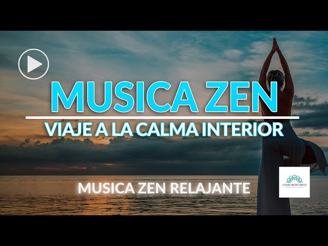 Música Zen: Viaje hacia la Calma Interior 🌊🎶 | Meditación Profunda, Renovación y Balance.