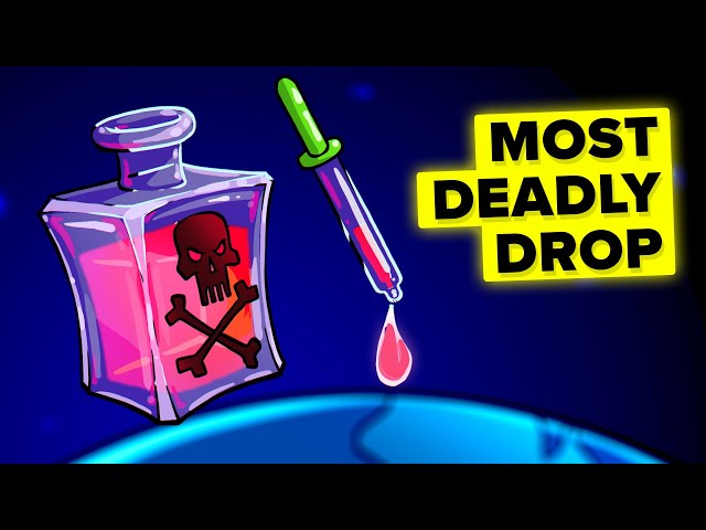 One Drop of This Poison Could Kill the Whole World