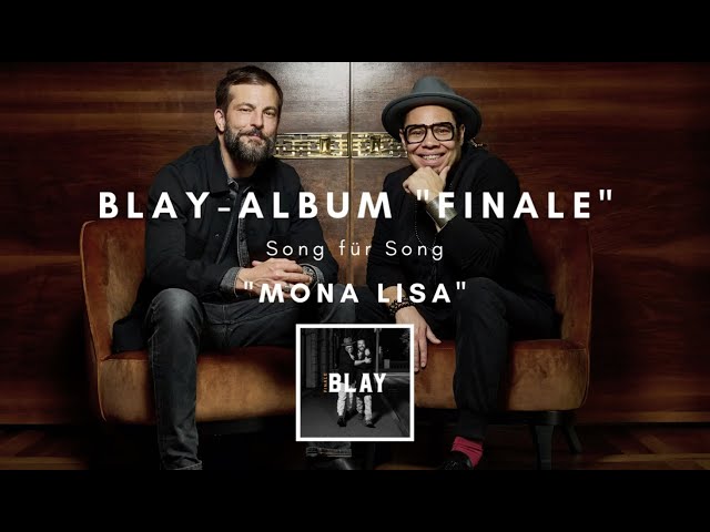 BLAY - «Finale» Track by Track Song 5: “Mona Lisa“