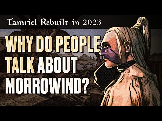 Morrowind in 2023 (checking out the latest Tamriel Rebuilt expansion)