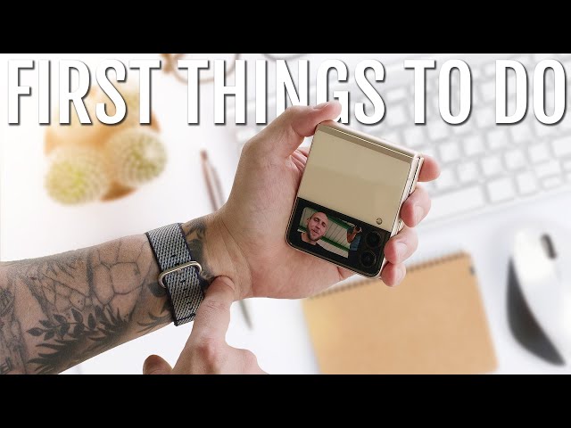 Samsung Galaxy Z Flip 3 - First Things To Do!