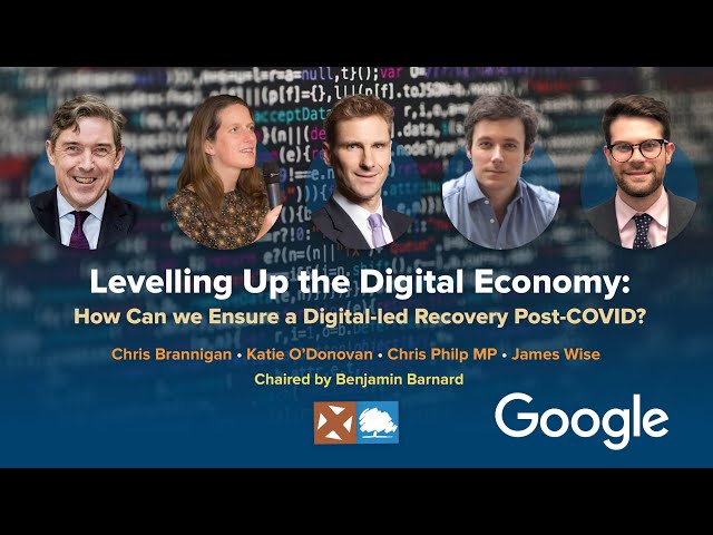Levelling Up the Digital Economy: How Can we Ensure a Digital-led Recovery Post-COVID