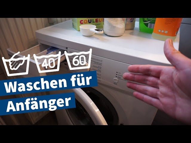 Wäsche waschen – Anleitung für Anfänger mit Bedienung der Waschmaschine – Grundlagen-Tutorial