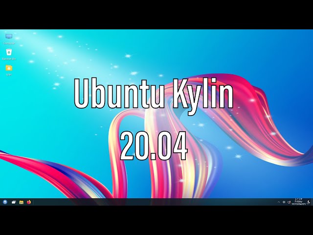 Ubuntu Kylin 20.04 Is Beautiful