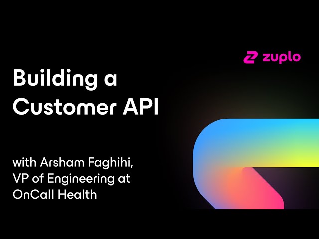Building a Customer API - Arsham Faghihi of OnCall Health