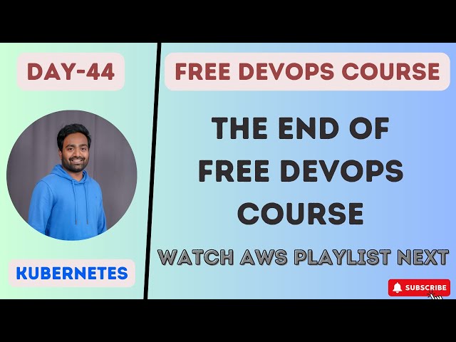 DAY-44 | THE END OF FREE DEVOPS COURSE | WHAT'S NEXT ?? | THANK YOU | GRATITUDE NOTE | #devops