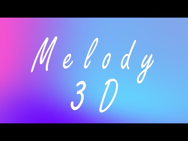 (3D Release) Cadmium - Melody (feat. Jon Becker)