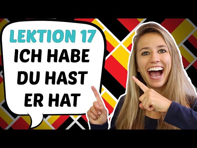 GERMAN LESSON 17: USEFUL German verbs: TO HAVE ("haben")