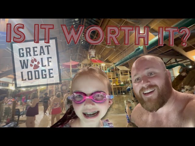 Great Wolf Lodge - Is it Worth it?