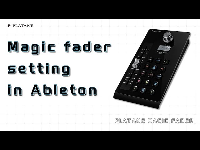 How to set up Magic Fader to control Ableton