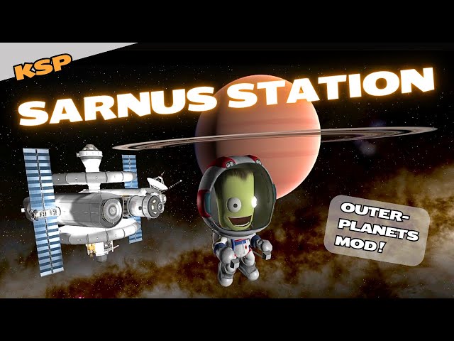 SARNUS SPACE STATION in Kerbal Space Program (Outer Planets Mod) -Stock Parts!