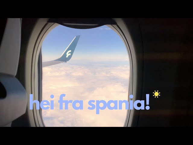 VLOG - Hei fra Spania & letter litt på hjertet