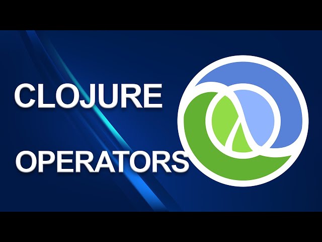 Clojure tutorial | Operators | Part 4
