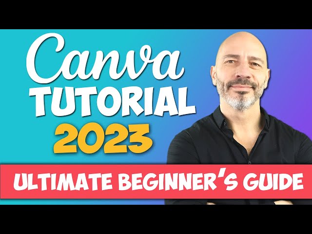 CANVA TUTORIAL – How to use CANVA in 2023 (Beginner’s guide)