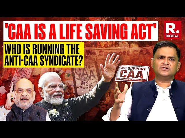 Who Is Running The Anti-CAA Syndicate? Major Gaurav Arya Explains