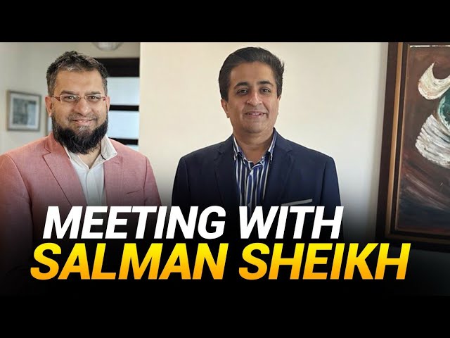 Meeting with Salman Sheikh