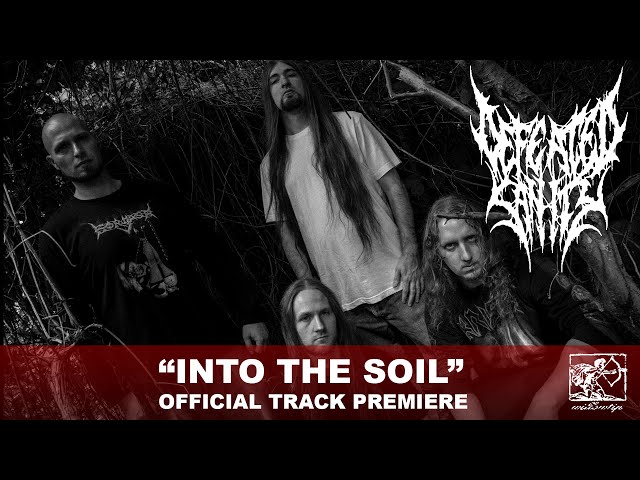 Defeated Sanity - Into The Soil Official Track Premiere
