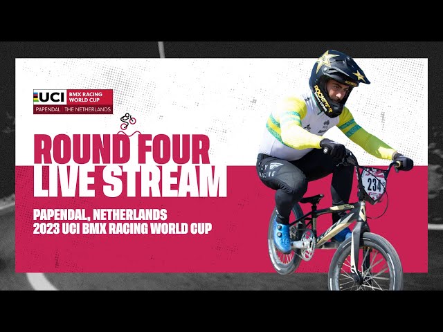 LIVE - Round Four | 2023 UCI BMX Racing World Cup