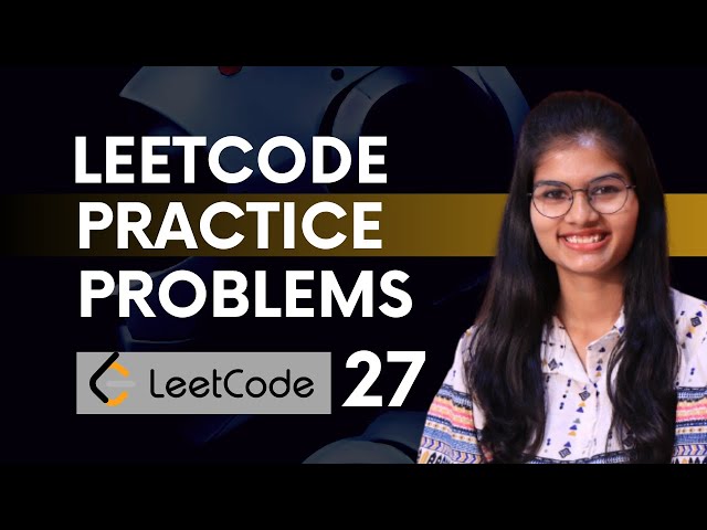 Leetcode Practice Questions : PART 27 | Leetcode Questions explained with answers | Shambhavi Gupta