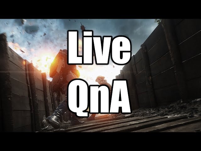 Live PC QnA + Battlefield 1