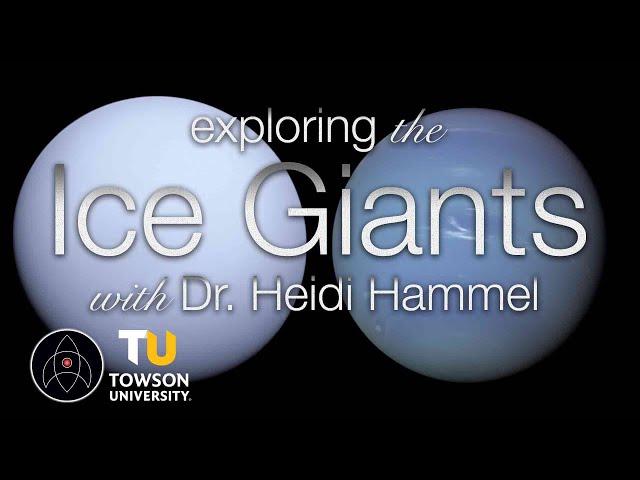 Exploring the Ice Giants with Dr. Heidi B. Hammel