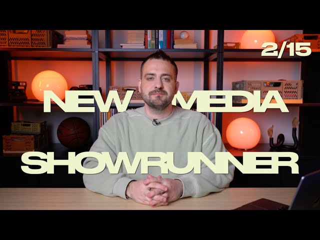 [2/15] NEW MEDIA SHOWRUNNER CLASS: who is it?