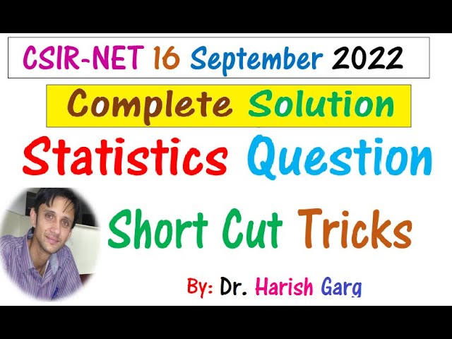 Statistics Questions | CSIR NET Sept 2022 | COMPLETE SOLUTION| Short Cut Tricks