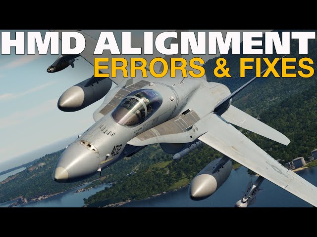 DCS F/A-18C Hornet In Flight HMD Alignment & Misalignment Errors!