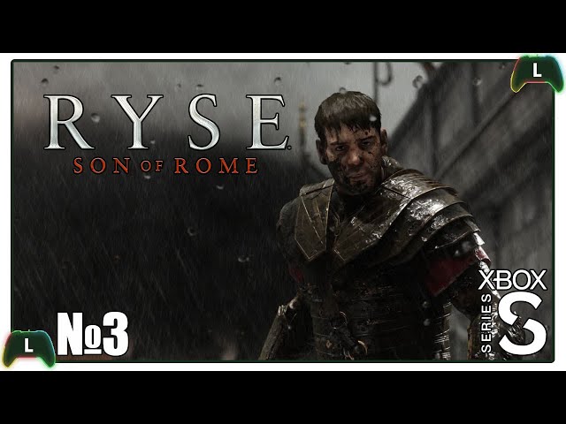 Ryse: Son of Rome |3| Xbox SS| Перерождение