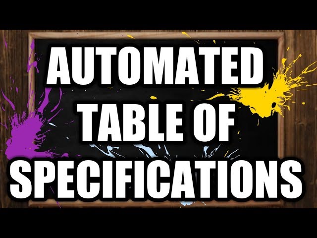 HOW TO USE AN AUTOMATED TABLE OF SPECIFICATION: TOS MADE EASY 2019