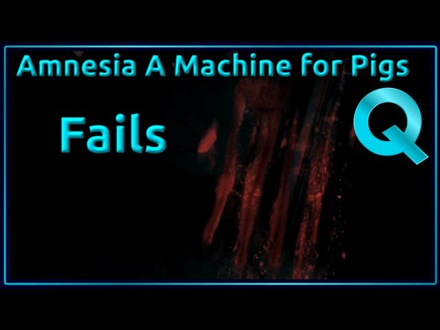Smacked by Pigs - Fails from Amnesia A Machine For Pigs