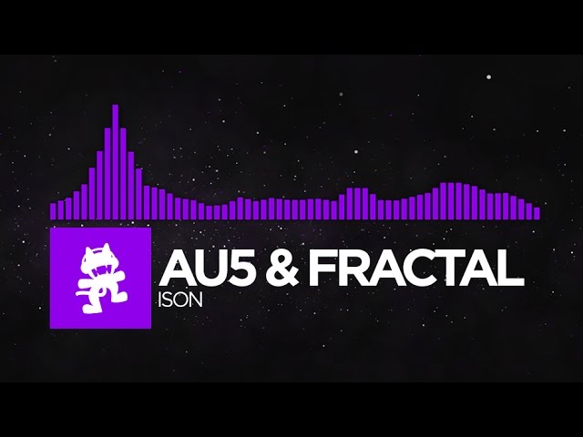 [Dubstep] - Au5 & Fractal - Ison [Monstercat Release]