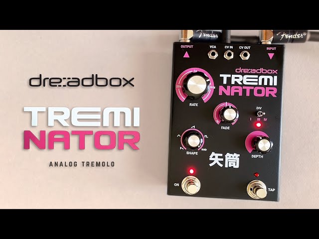 Dreadbox Treminator (Analog Tremolo)