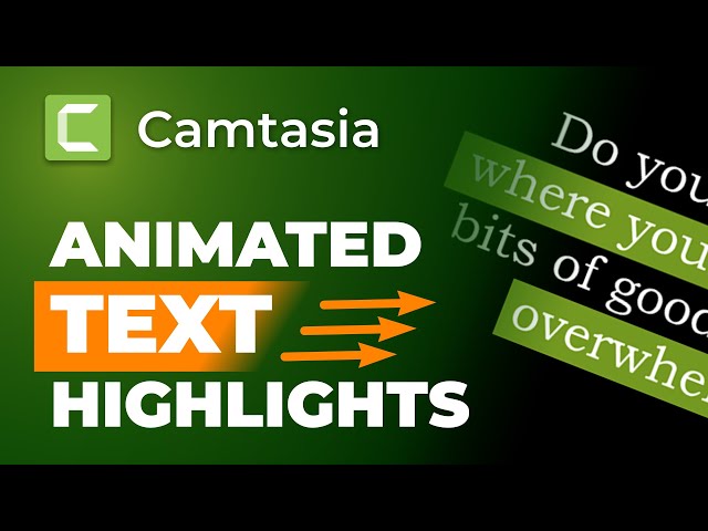 How to highlight text in Camtasia | Animated Text Highlights and Emphasizes Tutorial