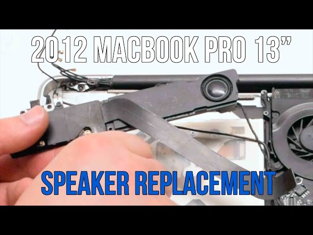 2012 Macbook Pro 13" A1278 Speakers Replacement
