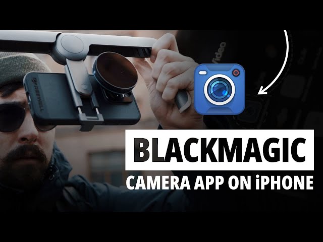 3 Reasons to Use Blackmagic Camera App on iPhone