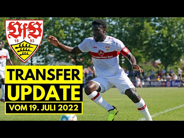 VfB Stuttgart Transfer Update vom 19. Juli 2022