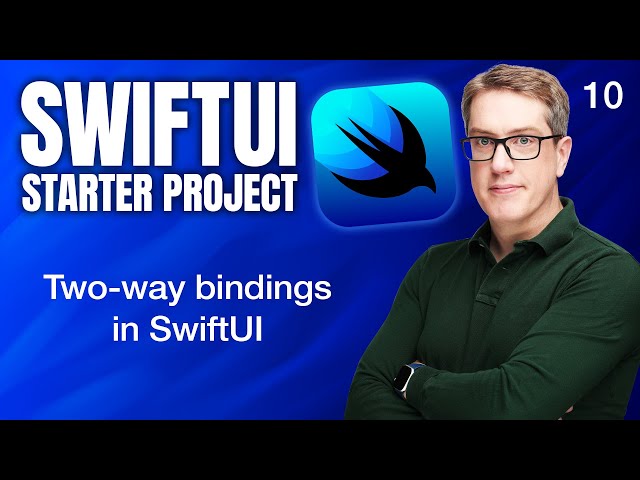 Two-way bindings in SwiftUI - SwiftUI Starter Project 10/14