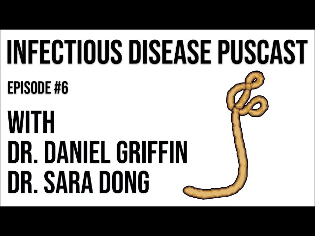 Infectious Disease Puscast #6
