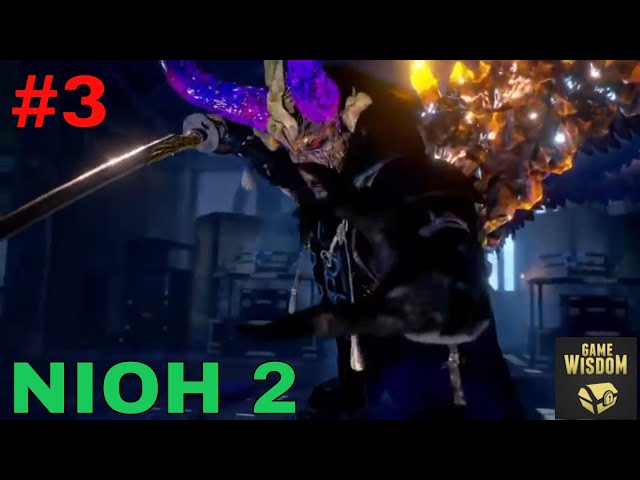 Braving Chapter 3  | Nioh 2 Let's Play Night 4