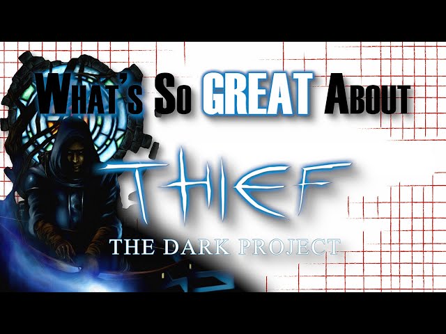 What's So Great About Thief: The Dark Project? - Not To Be Overlooked