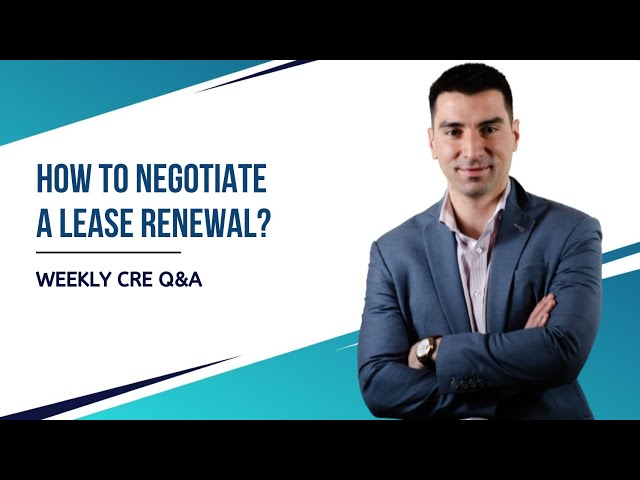 How to Negotiate a Lease Renewal?