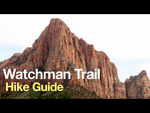 Watchman Trail Zion Hike Guide