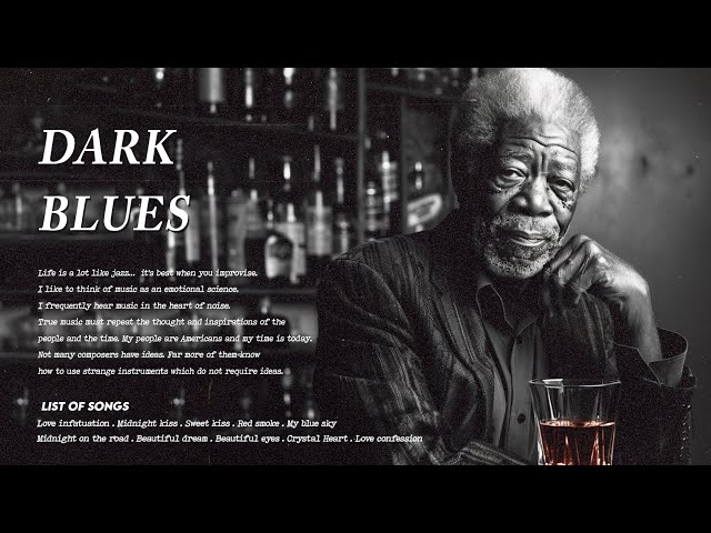 Dark Blues - That Will Melt Your Soul ⚡ Best Blues Mix of All Time