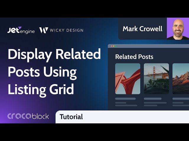 How to Display Related Posts in WordPress Using Listing Grid | JetEngine
