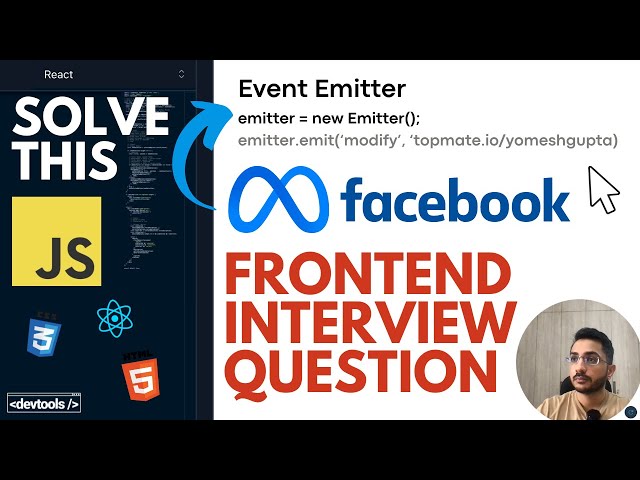 Solving Meta Frontend Interview Question | Facebook | Implement Event Emitter | JavaScript