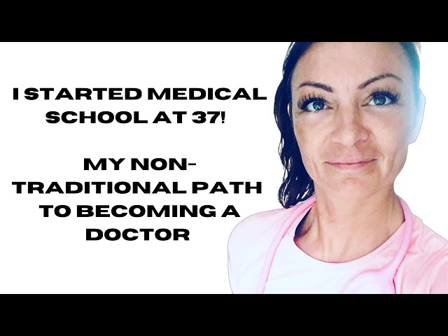 My NON-TRADITIONAL Path To Medical School | 37 Years Old, NO Qualifications, How I Beat The Odds