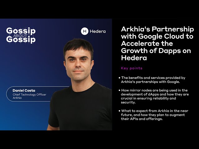 Gossip about Gossip: Arkhia's Google Cloud Partnership - Accelerating the Growth of Dapps on Hedera