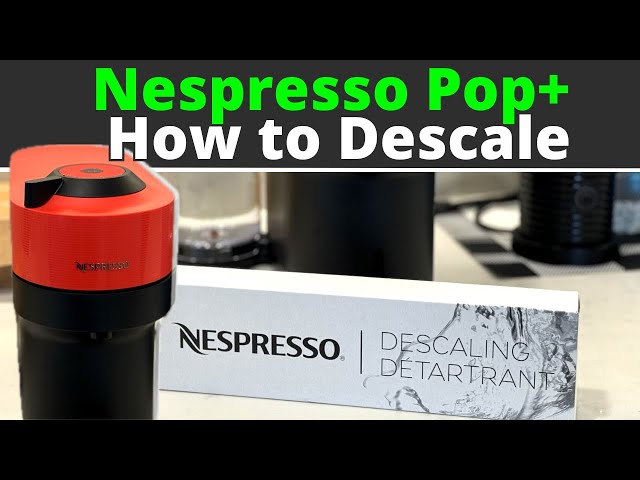 Nespresso Vertuo POP+ | How to Descale