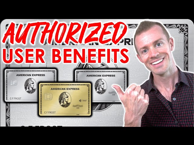 Amex Platinum Authorized User Benefits 2022! (Explained)